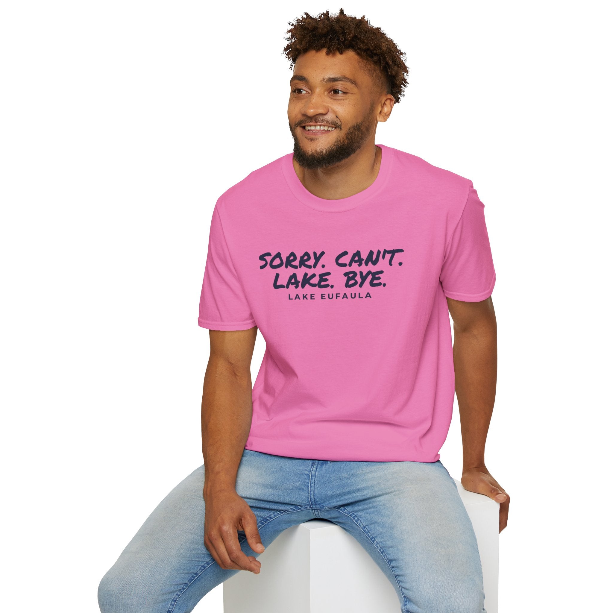 Sorry. Can't. Lake. Bye. — Lake Eufaula T-Shirt