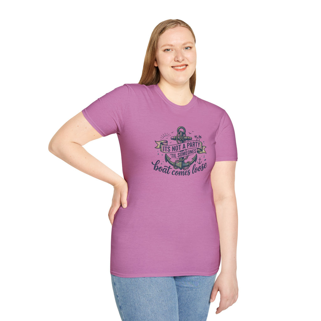 Boat Party T-Shirt — "It's Not a Party 'Til Someone's Boat Comes Loose" Nautical Graphic Tee