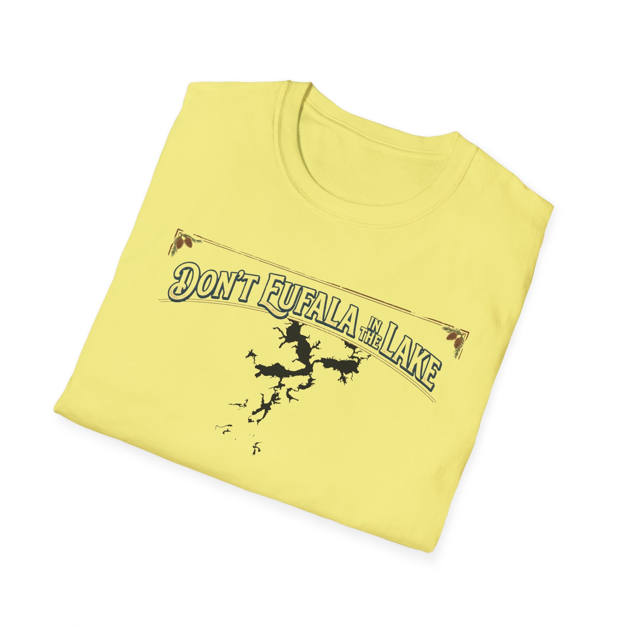 Don't Eufala in the Lake T-Shirt — Funny Eufala Lake Map Tee for Boaters & Locals