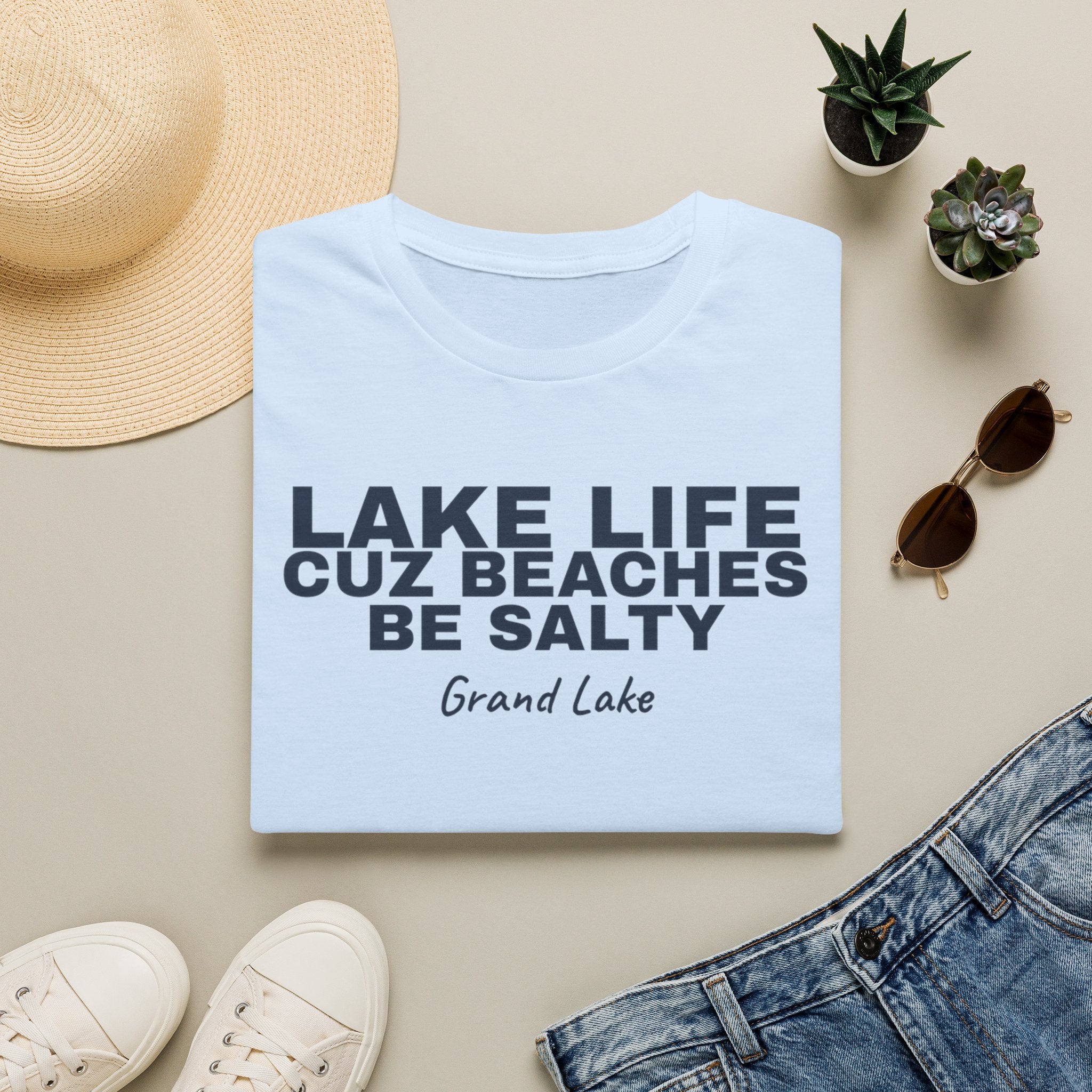 Lake Life T-Shirt — “Lake Life Cuz Beaches Be Salty” Relaxed Grand Lake Vacation Tee