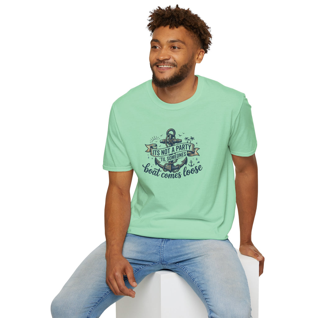 Boat Party T-Shirt — "It's Not a Party 'Til Someone's Boat Comes Loose" Nautical Graphic Tee