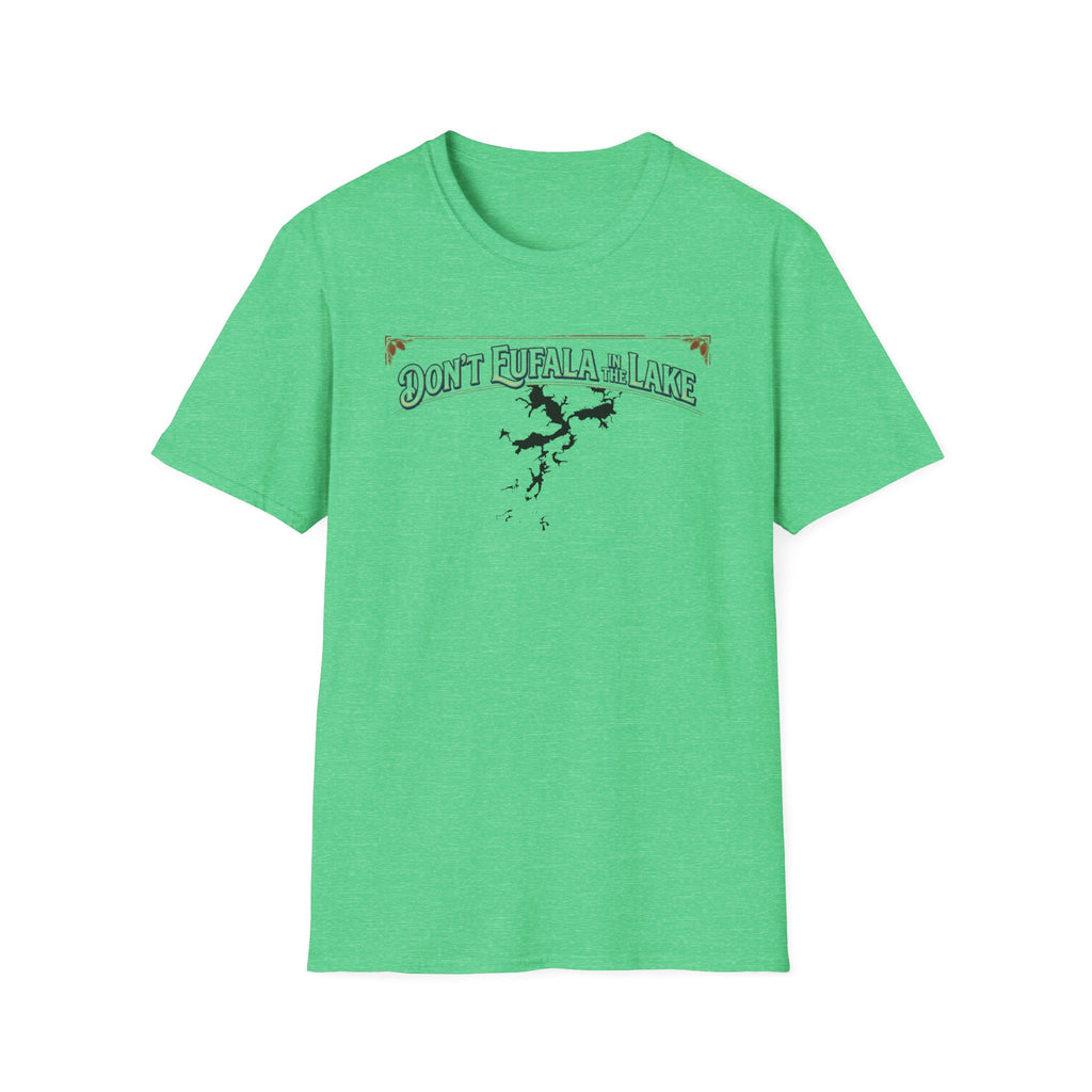 Don't Eufala in the Lake T-Shirt — Funny Eufala Lake Map Tee for Boaters & Locals