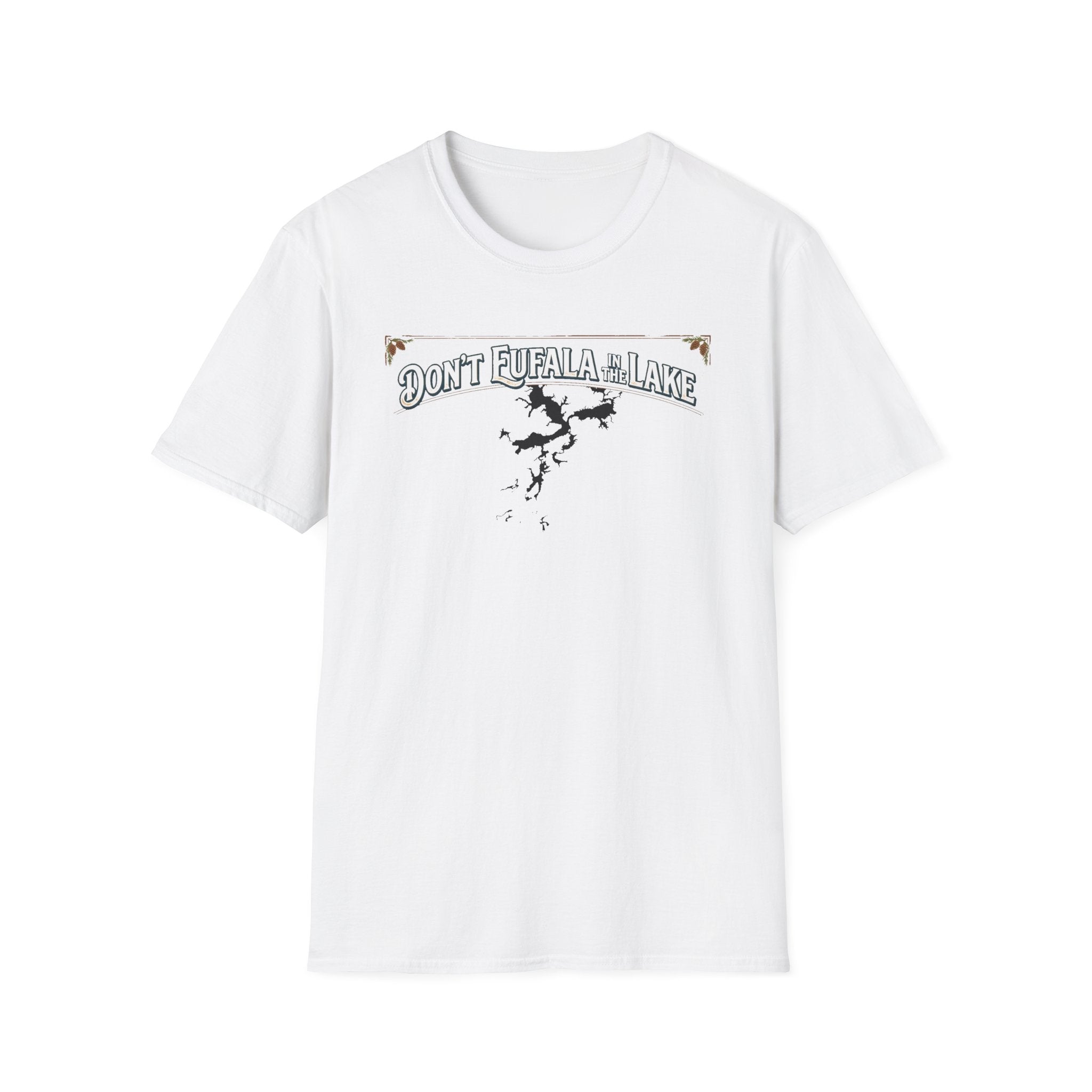 Don't Eufala in the Lake T-Shirt — Funny Eufala Lake Map Tee for Boaters & Locals