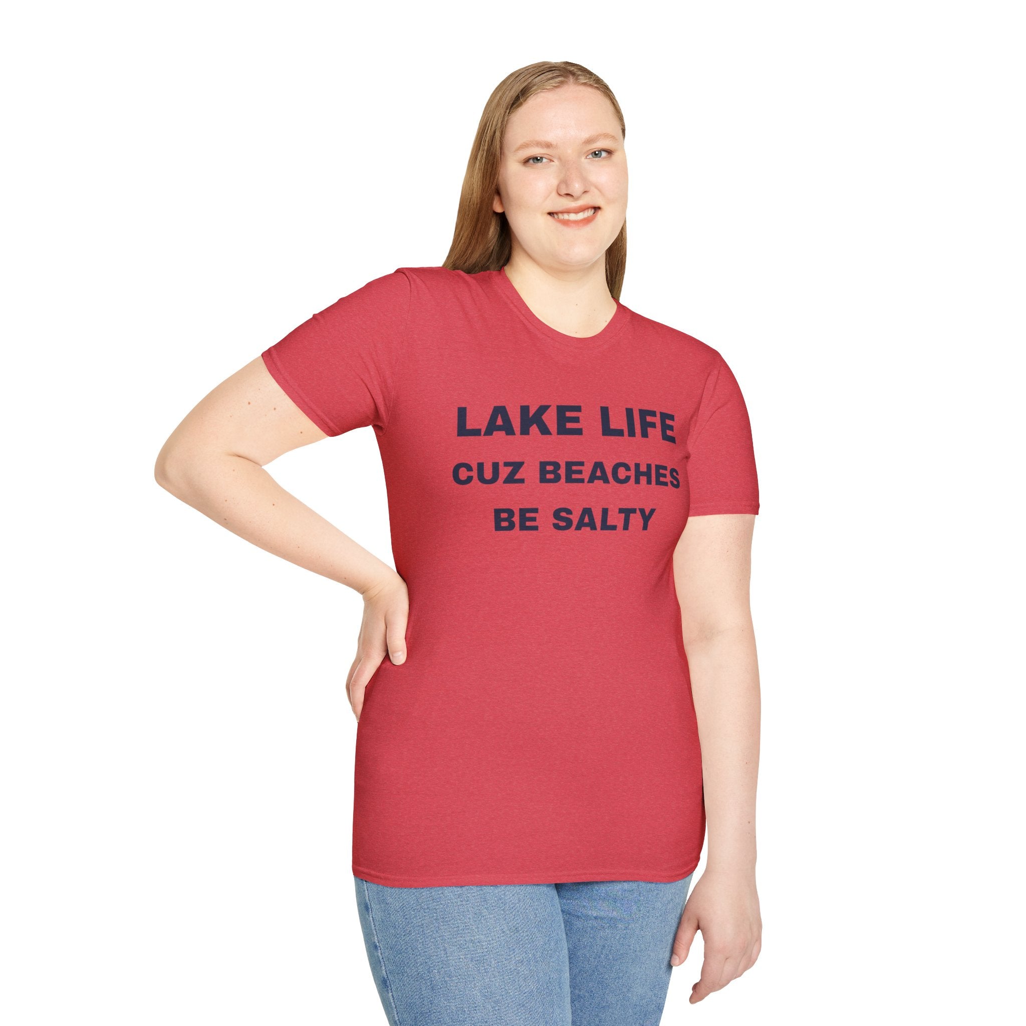 Lake Life T-Shirt — “Lake Life Cuz Beaches Be Salty” Funny Summer Shirt