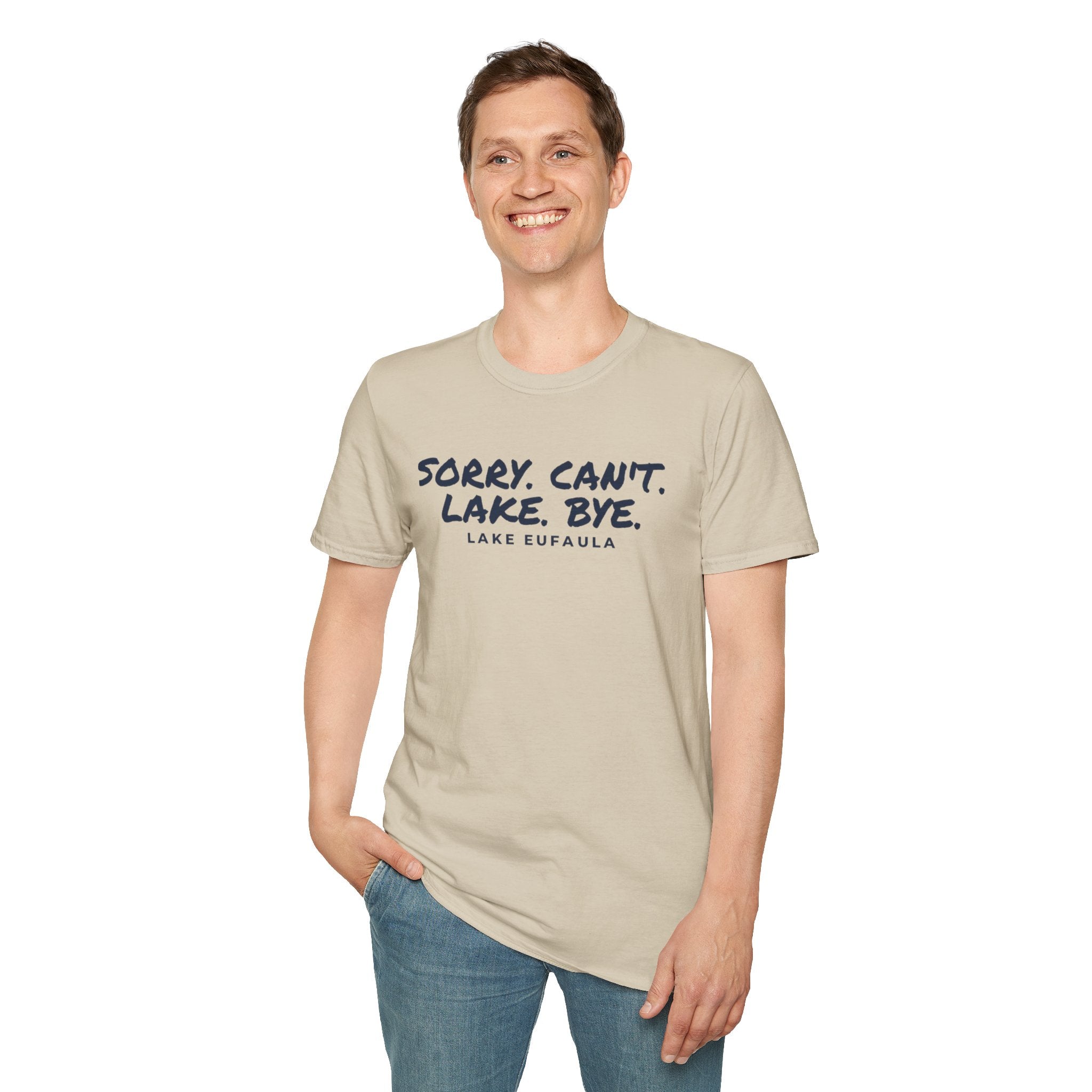Sorry. Can't. Lake. Bye. — Lake Eufaula T-Shirt
