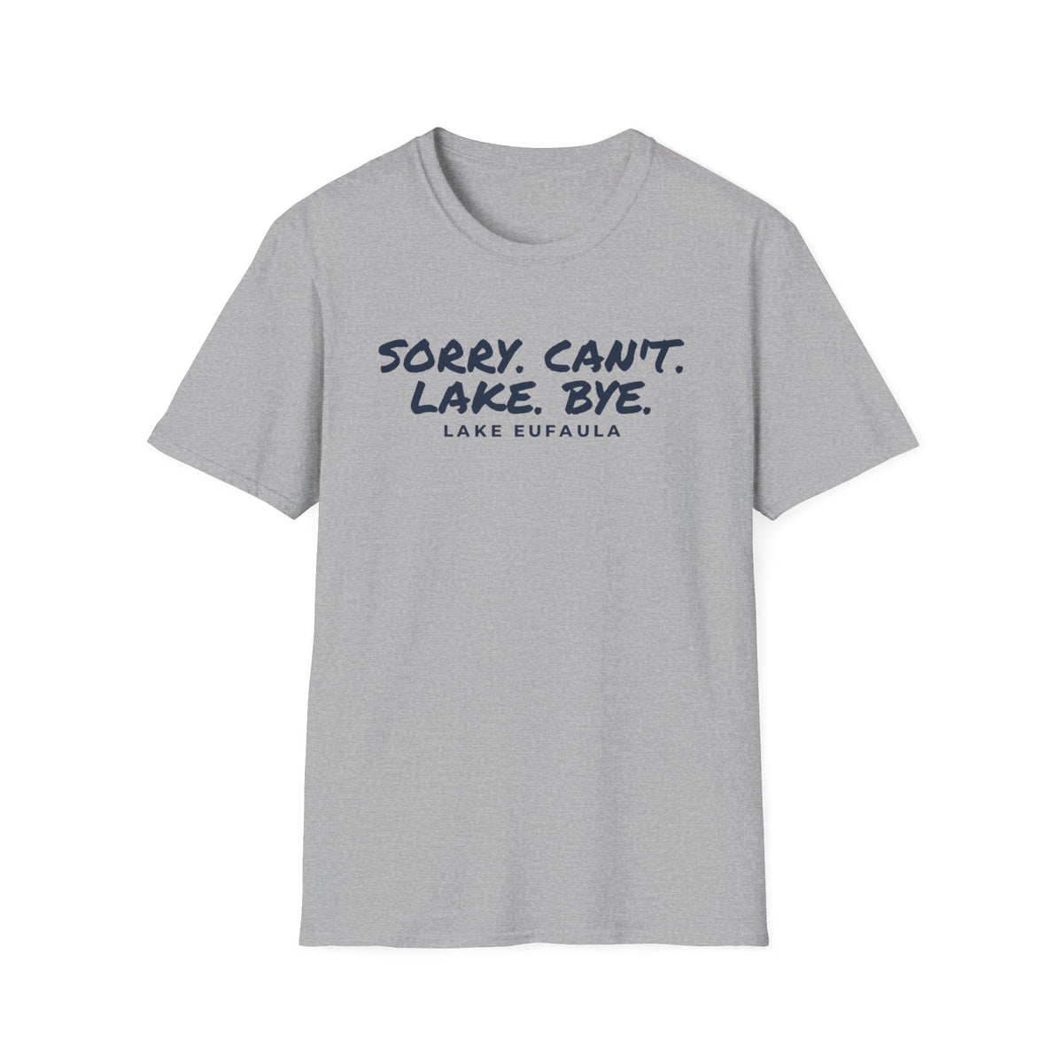 Sorry. Can't. Lake. Bye. t-shirt — alternate colorway