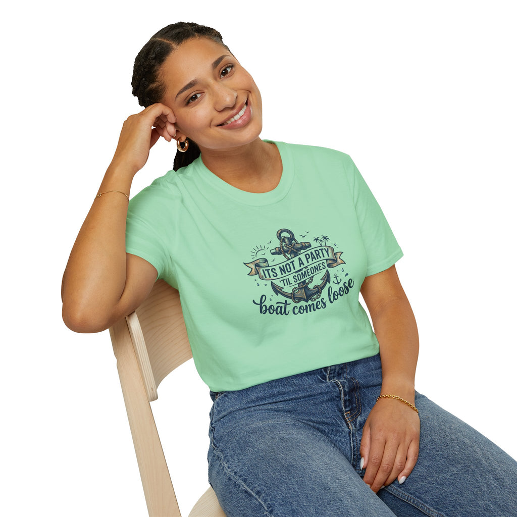 Boat Party T-Shirt — "It's Not a Party 'Til Someone's Boat Comes Loose" Nautical Graphic Tee