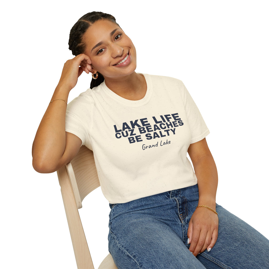 Lake Life T-Shirt — “Lake Life Cuz Beaches Be Salty” Relaxed Grand Lake Vacation Tee