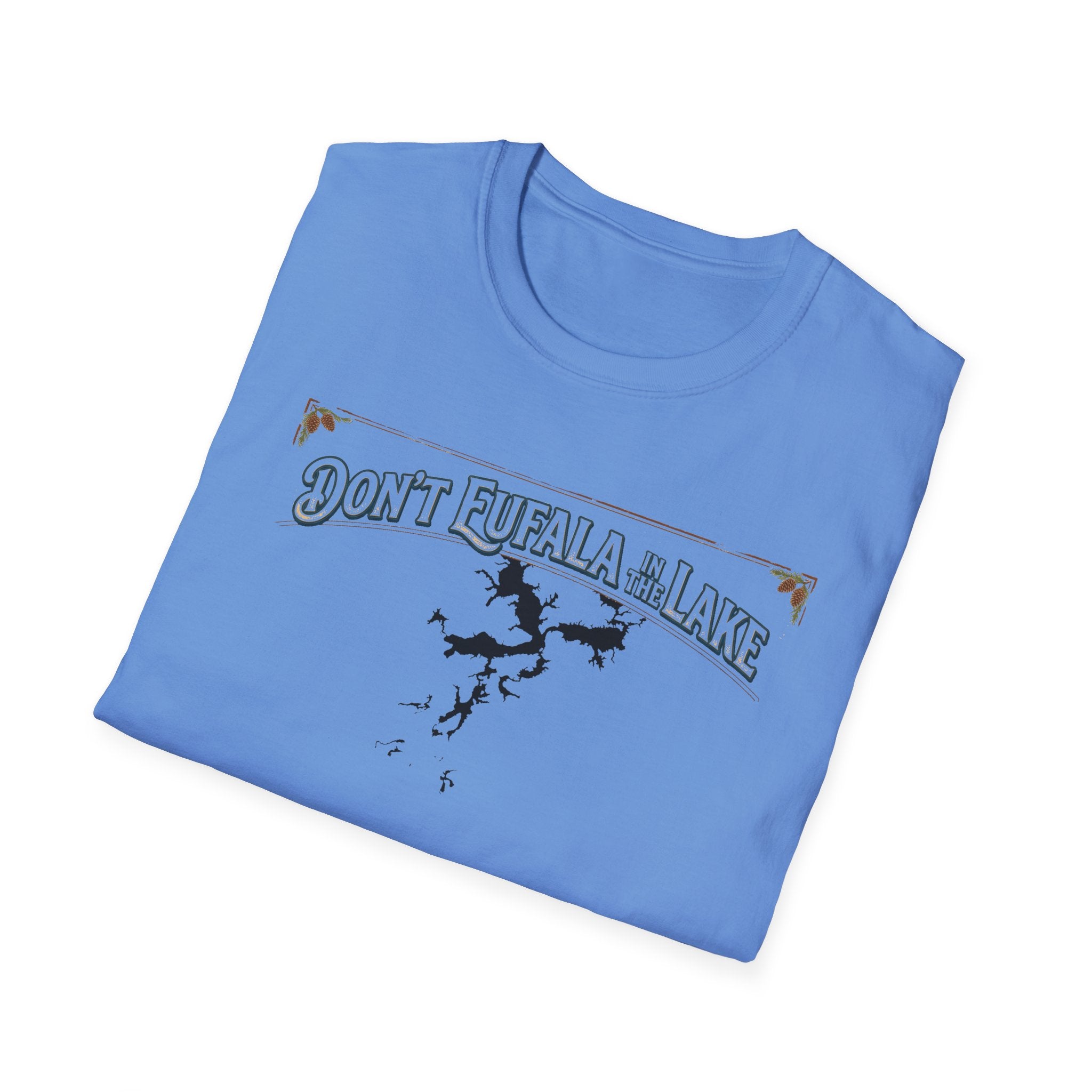 Don't Eufala in the Lake T-Shirt — Funny Eufala Lake Map Tee for Boaters & Locals