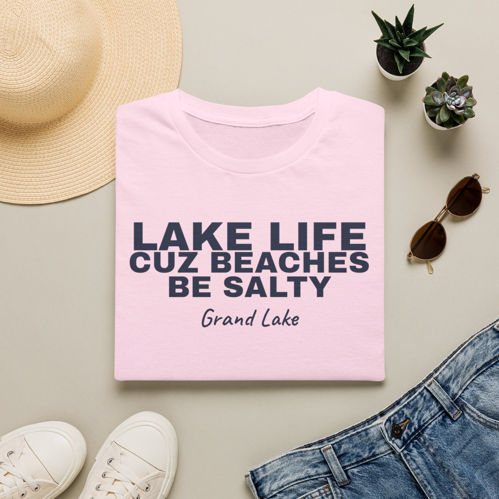 Lake Life T-Shirt — “Lake Life Cuz Beaches Be Salty” Relaxed Grand Lake Vacation Tee