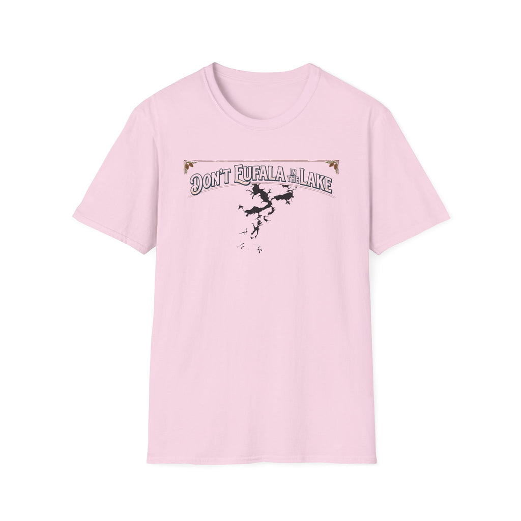 Don't Eufala in the Lake T-Shirt — Funny Eufala Lake Map Tee for Boaters & Locals