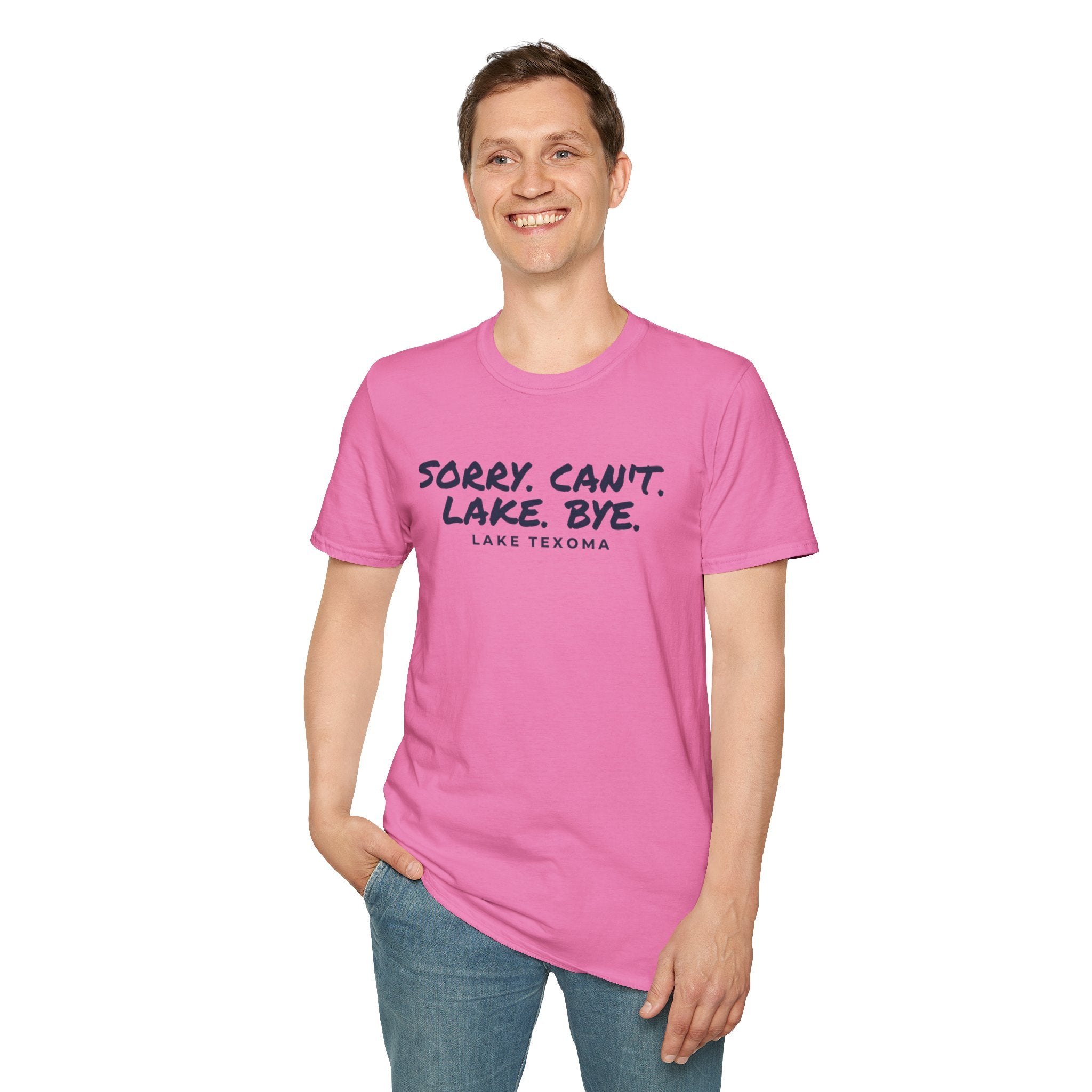 Lake T-Shirt — "Sorry. Can't. Lake. Bye." Lake Texoma Casual Tee