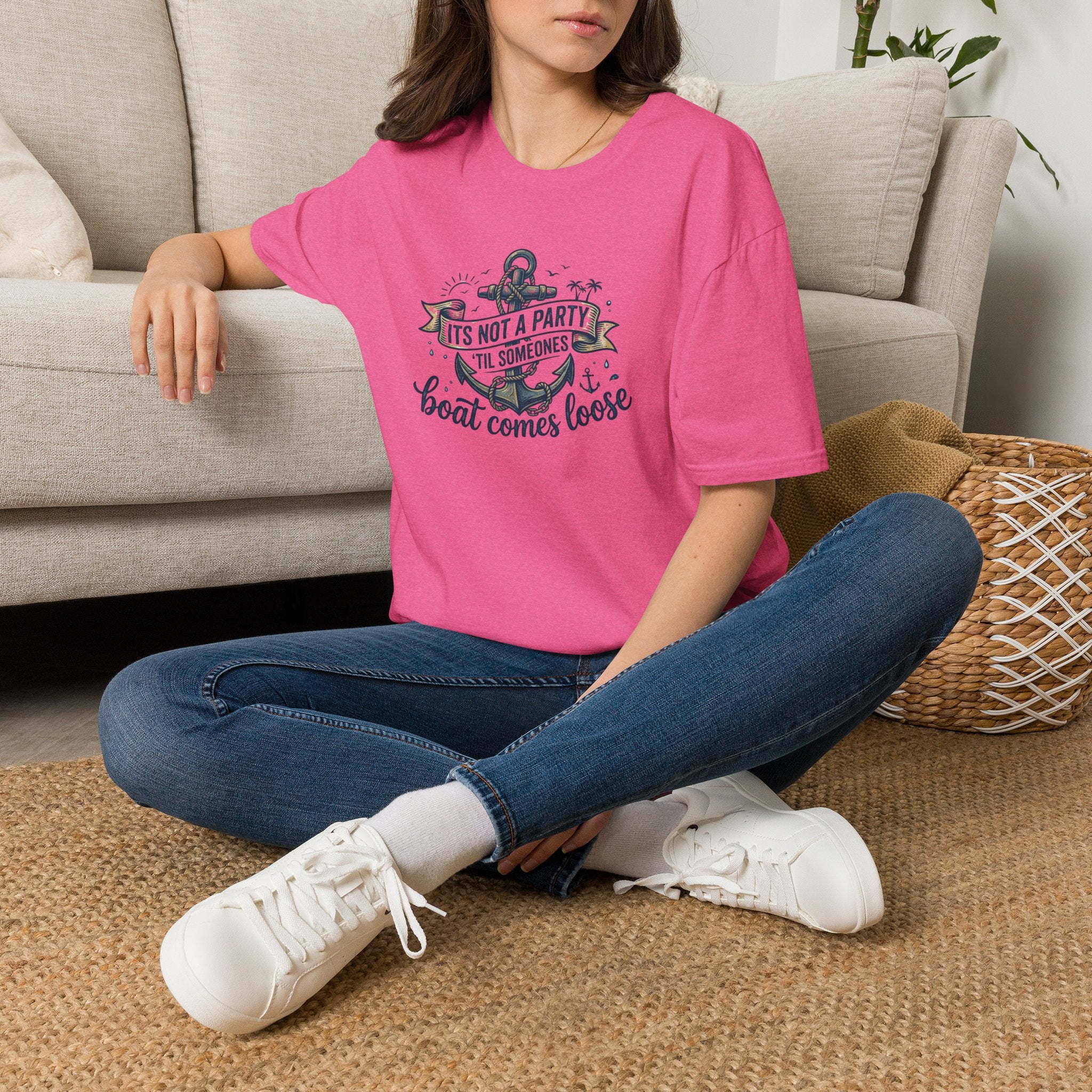 Boat Party T-Shirt — "It's Not a Party 'Til Someone's Boat Comes Loose" Nautical Graphic Tee