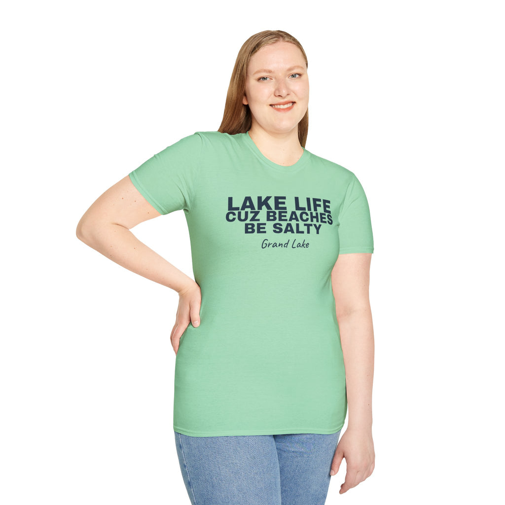 Lake Life T-Shirt — “Lake Life Cuz Beaches Be Salty” Relaxed Grand Lake Vacation Tee