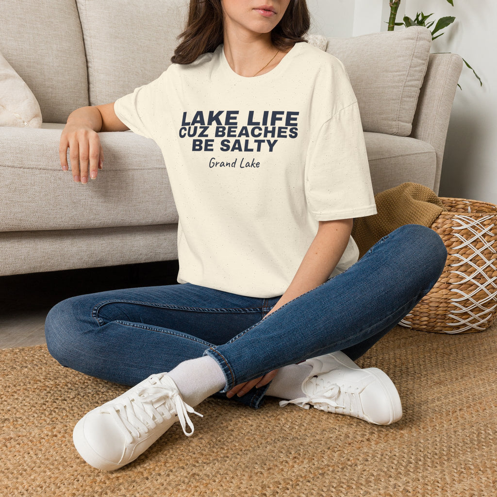 Lake Life T-Shirt — “Lake Life Cuz Beaches Be Salty” Relaxed Grand Lake Vacation Tee