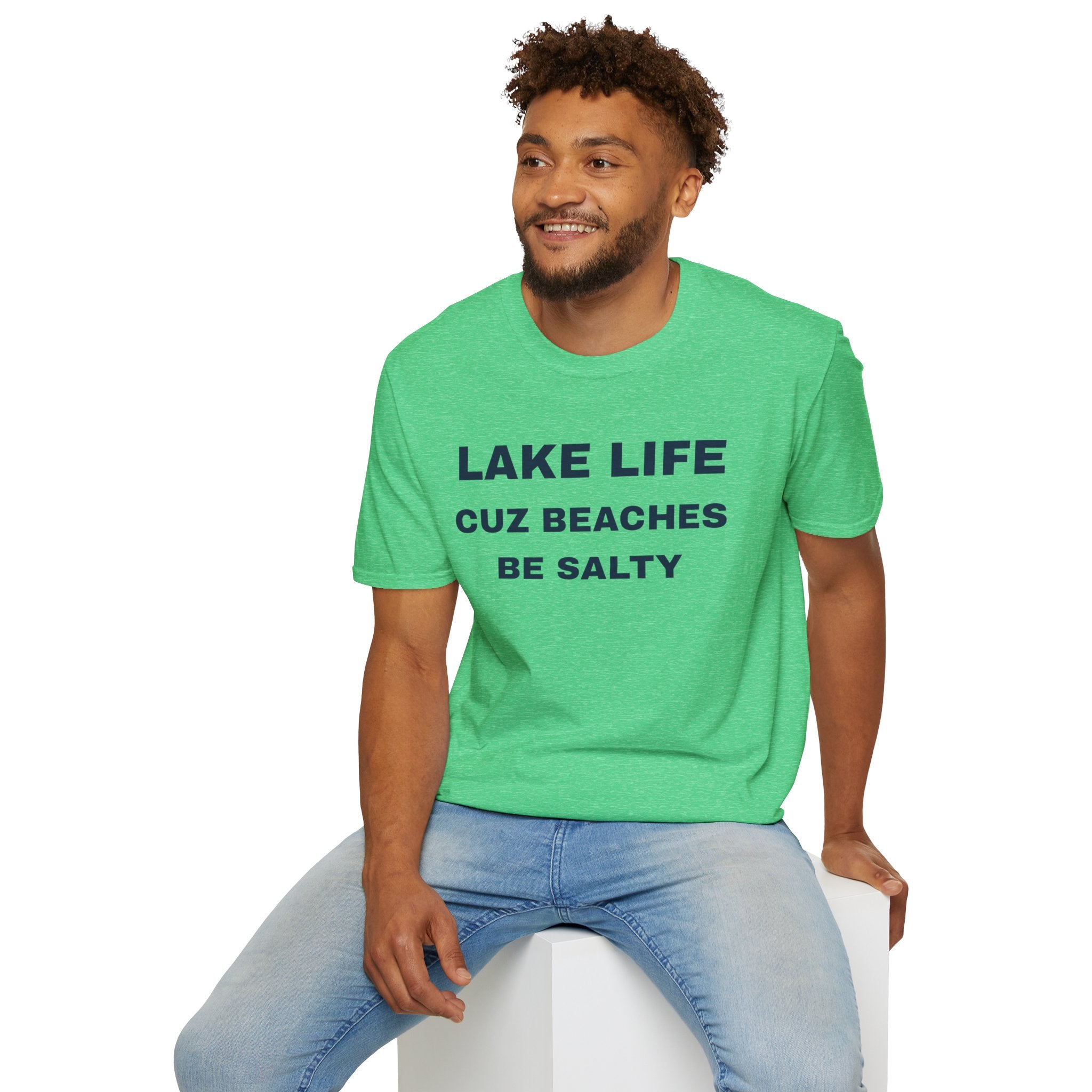 Lake Life T-Shirt — “Lake Life Cuz Beaches Be Salty” Funny Summer Shirt