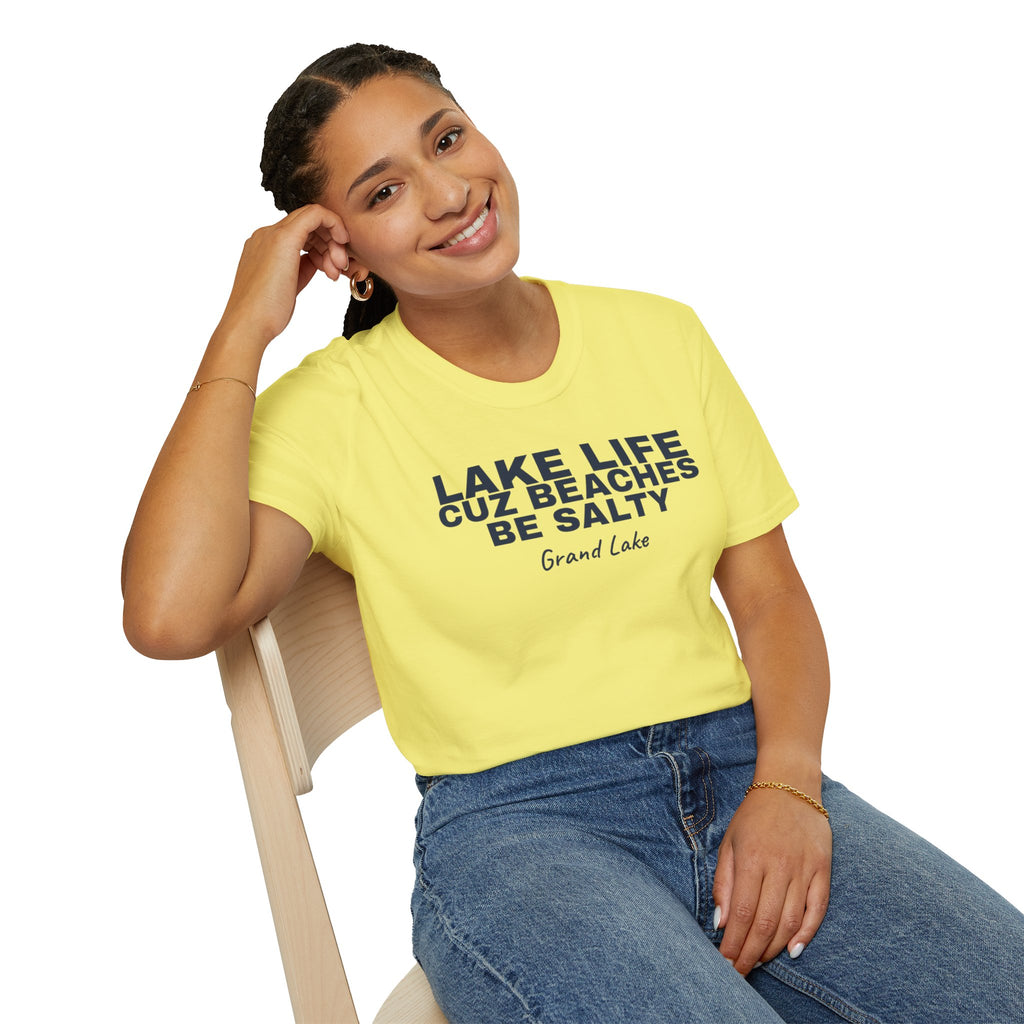 Lake Life T-Shirt — “Lake Life Cuz Beaches Be Salty” Relaxed Grand Lake Vacation Tee