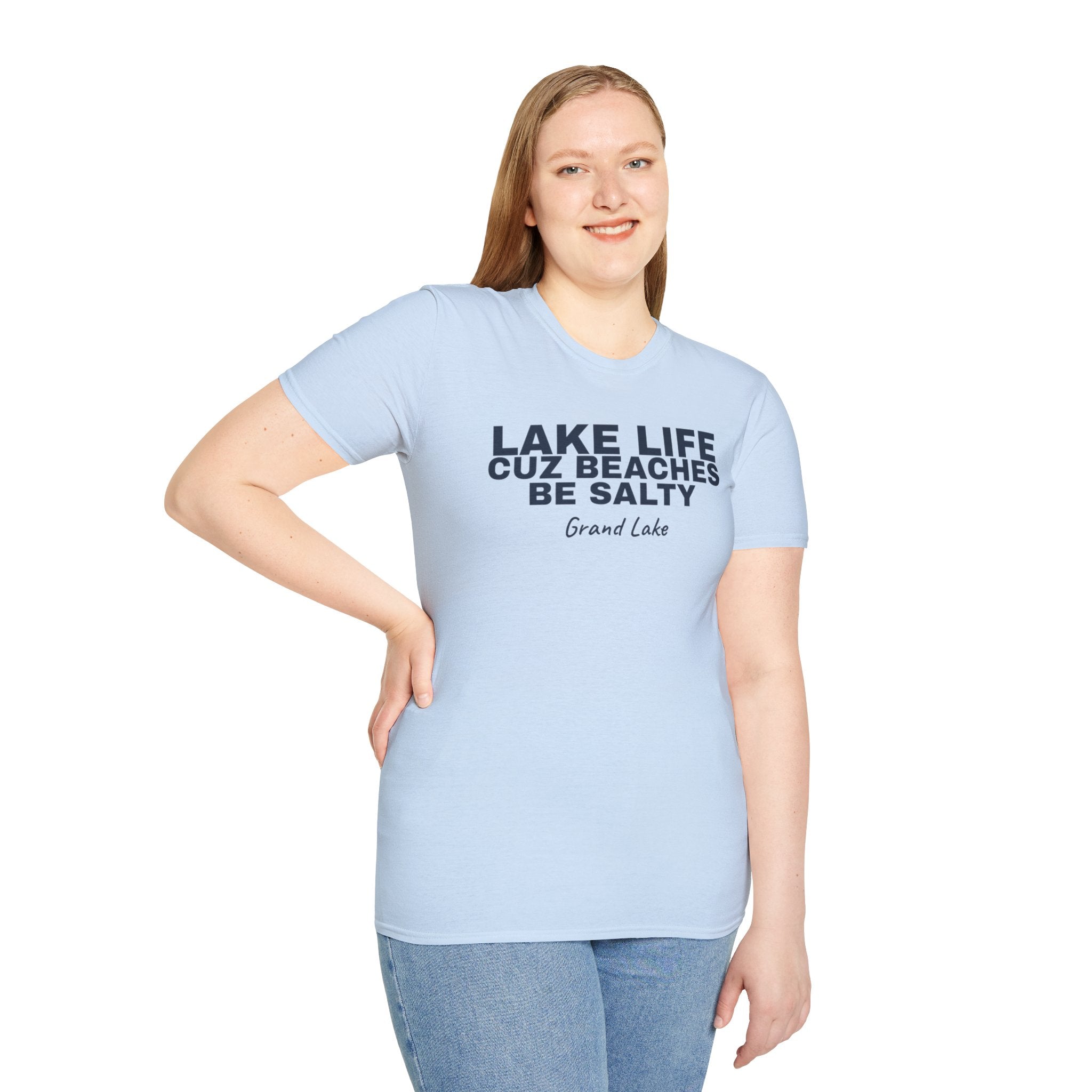 Lake Life T-Shirt — “Lake Life Cuz Beaches Be Salty” Relaxed Grand Lake Vacation Tee