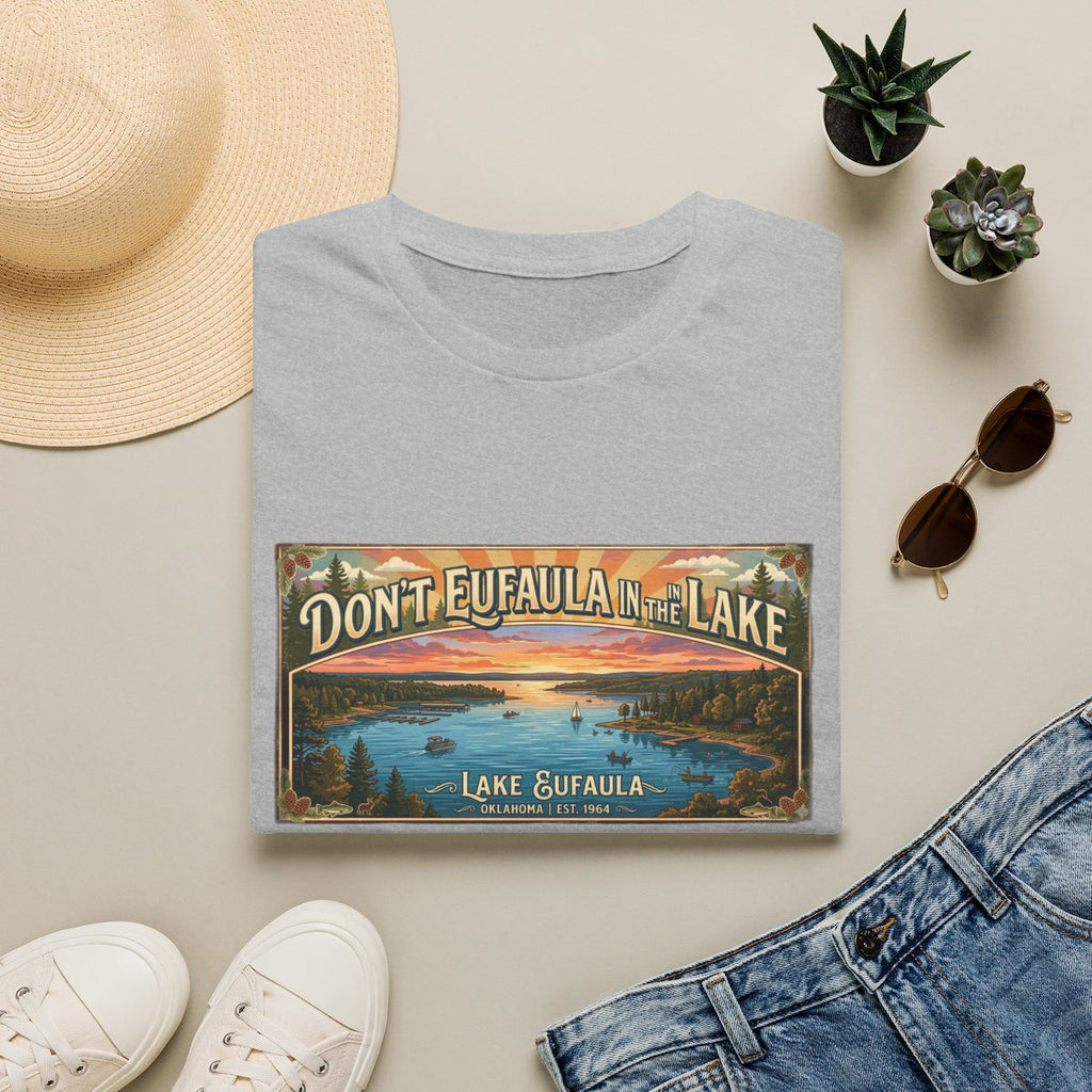 Don't Eufaula in the Lake T-Shirt — Funny Eufaula Lake Map Tee for Boaters & Locals