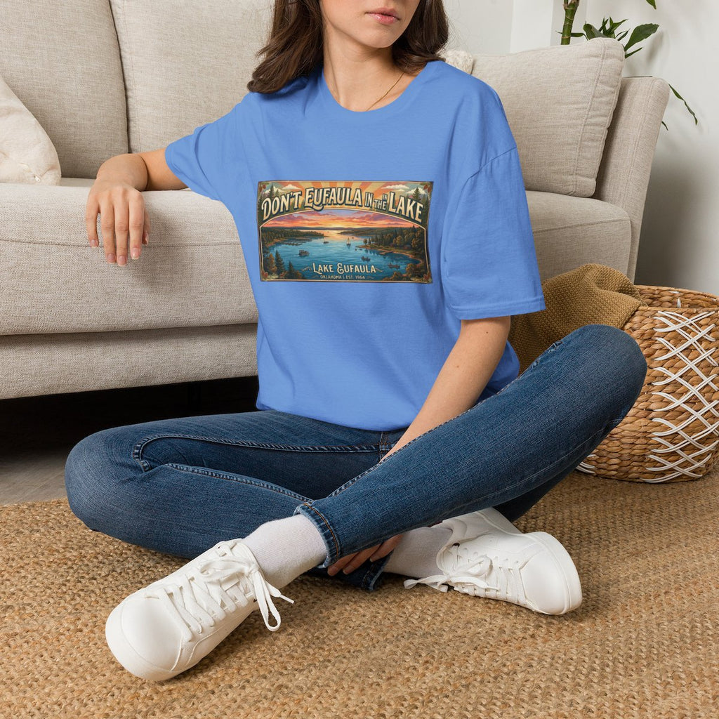 Don't Eufaula in the Lake T-Shirt — Funny Eufaula Lake Map Tee for Boaters & Locals