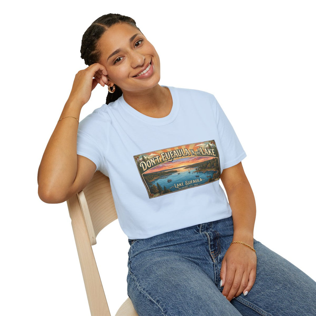 Don't Eufaula in the Lake T-Shirt — Funny Eufaula Lake Map Tee for Boaters & Locals