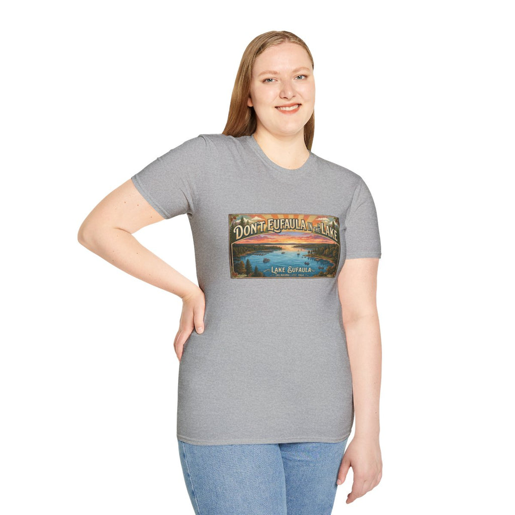 Don't Eufaula in the Lake T-Shirt — Funny Eufaula Lake Map Tee for Boaters & Locals