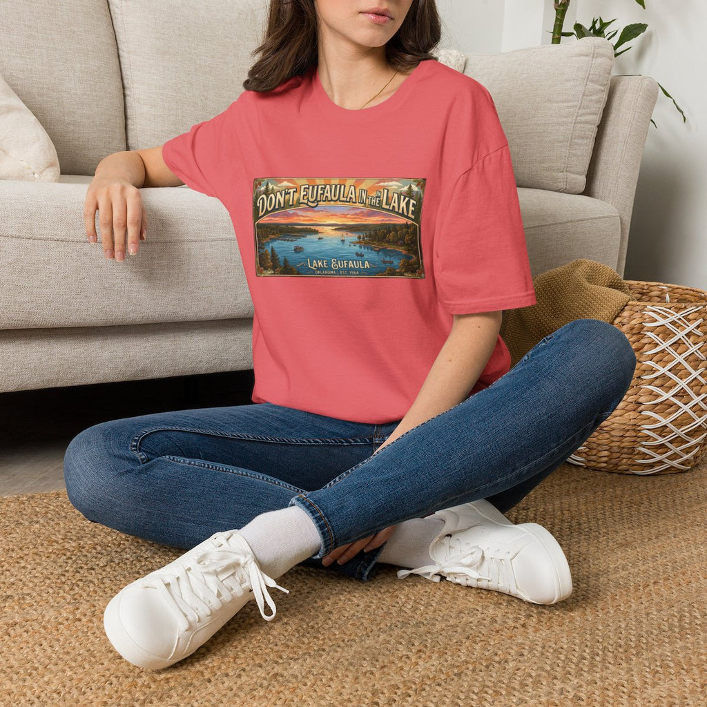 Don't Eufaula in the Lake T-Shirt — Funny Eufaula Lake Map Tee for Boaters & Locals