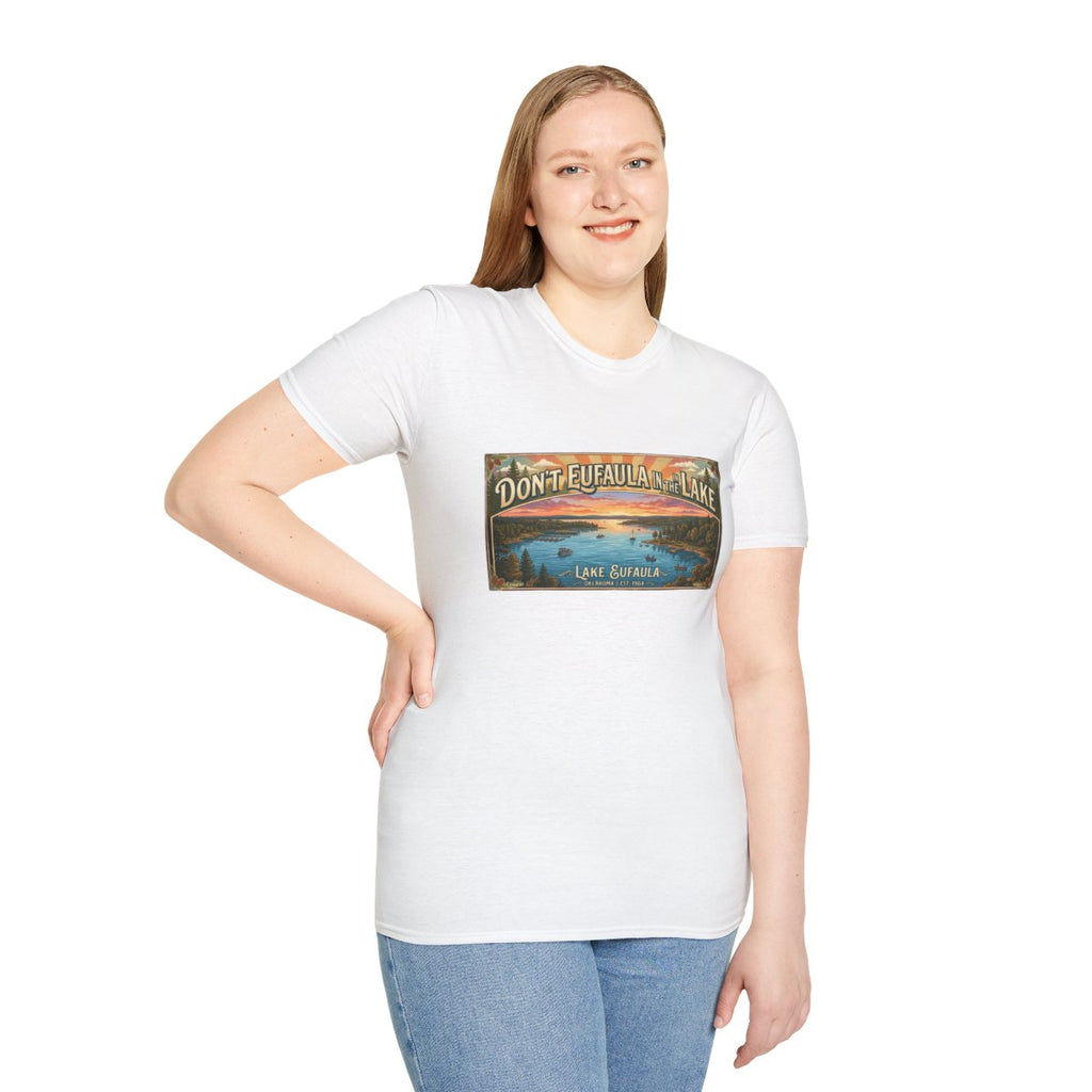 Don't Eufaula in the Lake T-Shirt — Funny Eufaula Lake Map Tee for Boaters & Locals