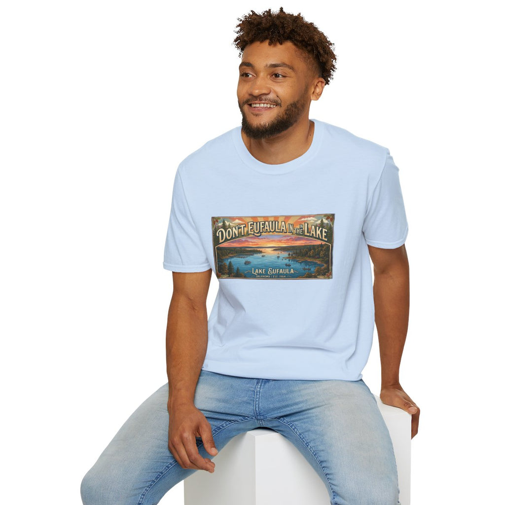 Don't Eufaula in the Lake T-Shirt — Funny Eufaula Lake Map Tee for Boaters & Locals