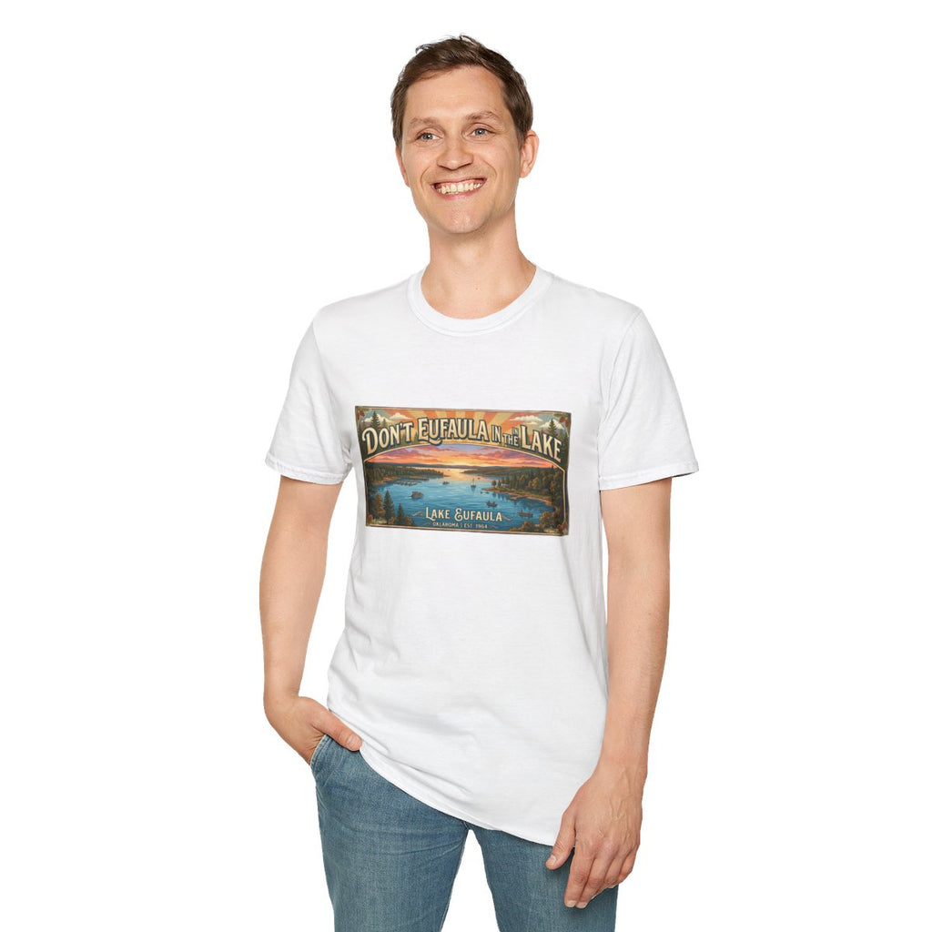Don't Eufaula in the Lake T-Shirt — Funny Eufaula Lake Map Tee for Boaters & Locals